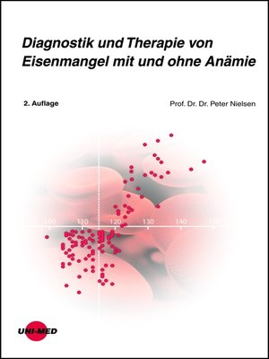 cover image of Diagnostik und Therapie von Eisenmangel mit und ohne Anämie